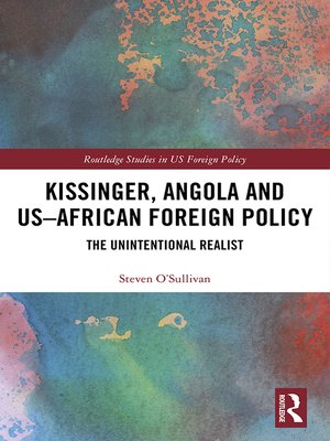 cover image of Kissinger, Angola and US-African Foreign Policy